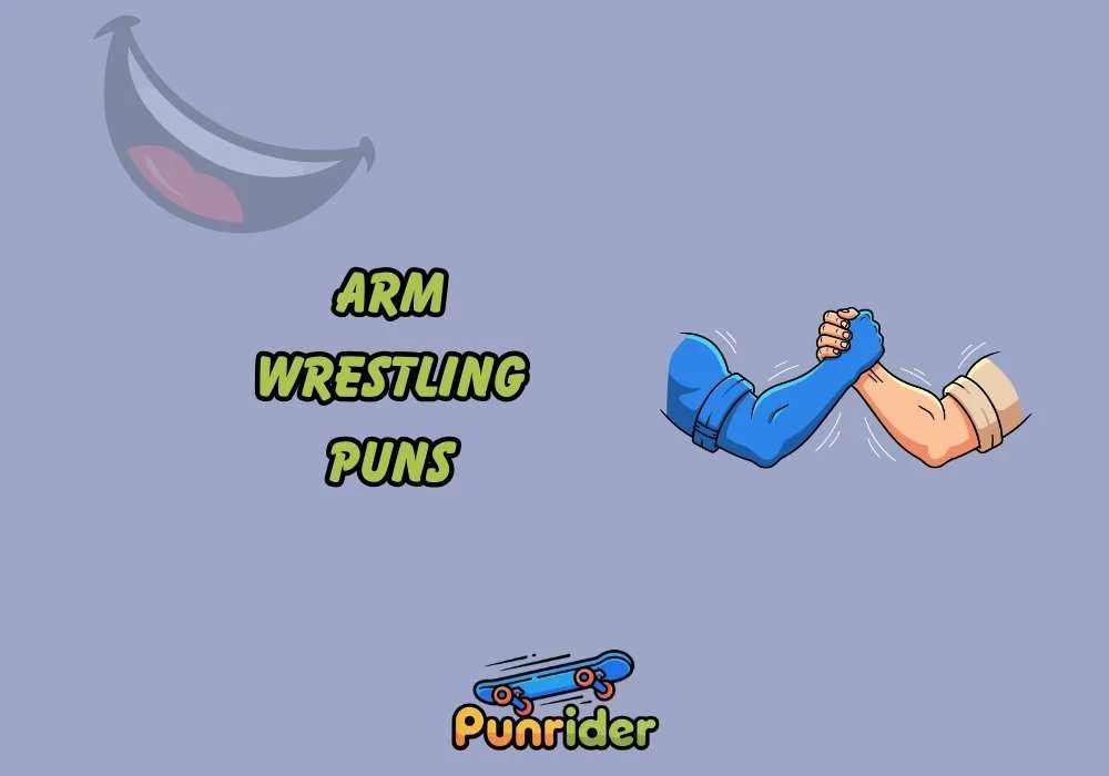 Arm Wrestling Puns