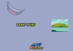 Banff Puns