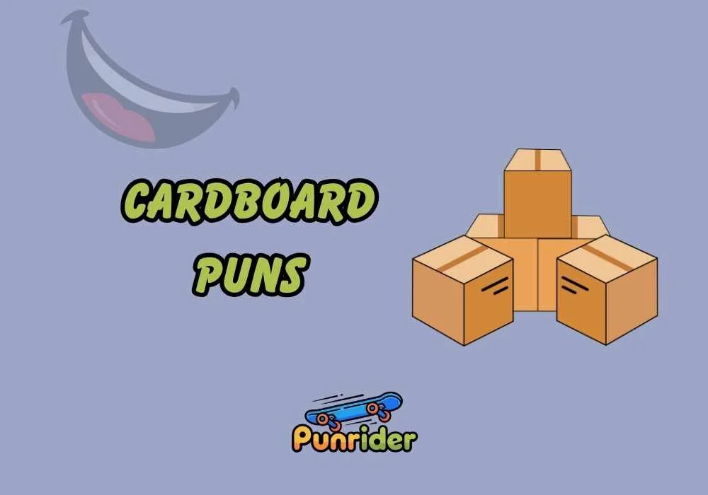Cardboard Puns