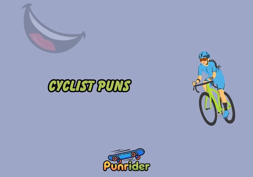 Cyclist Puns