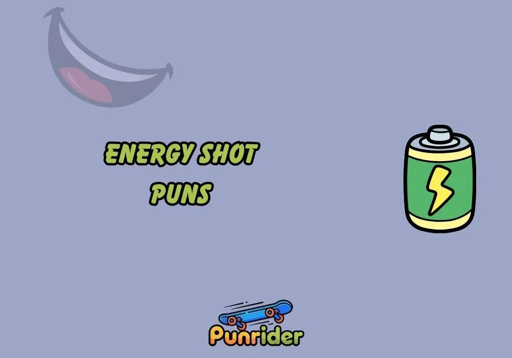 Energy Shot Puns