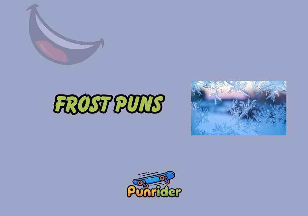 Frost Puns