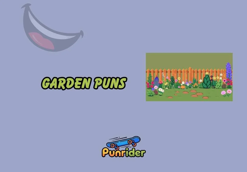 Garden Puns