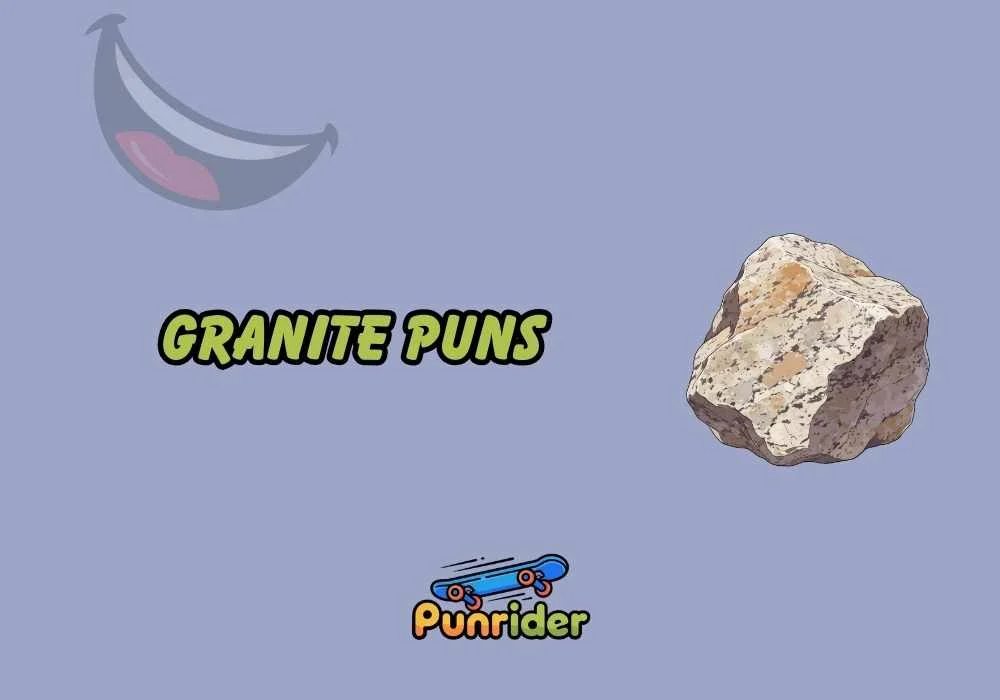 Granite puns