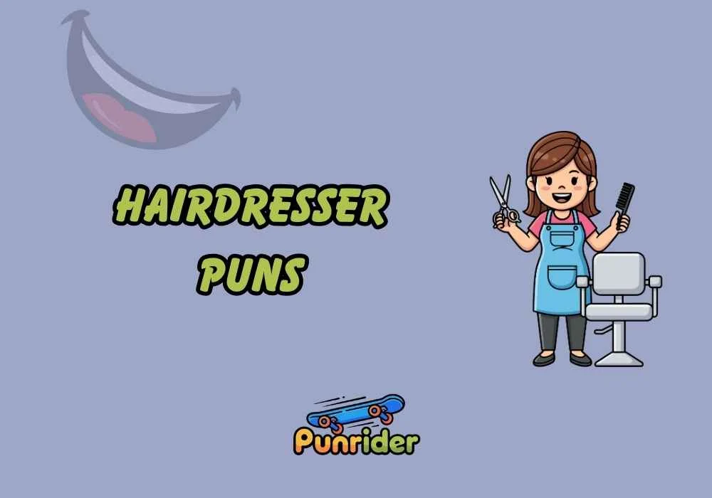 Hairdresser Puns