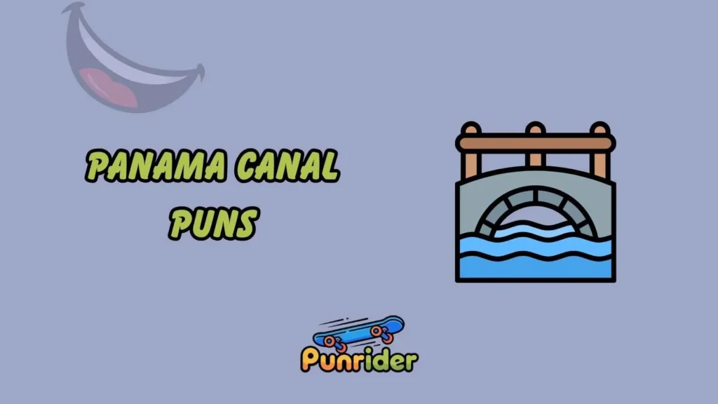 Panama Canal Puns