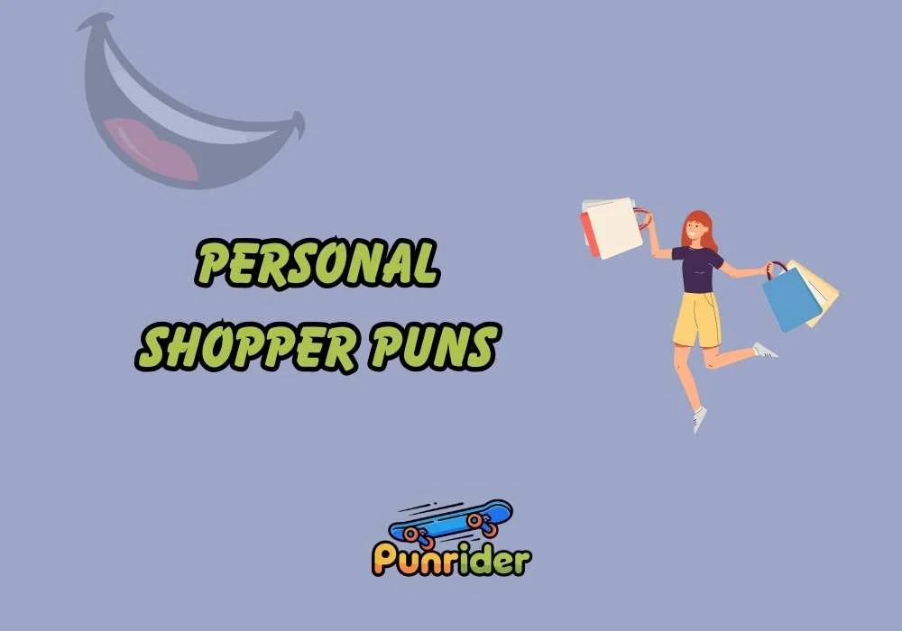 Personal Shopper Puns