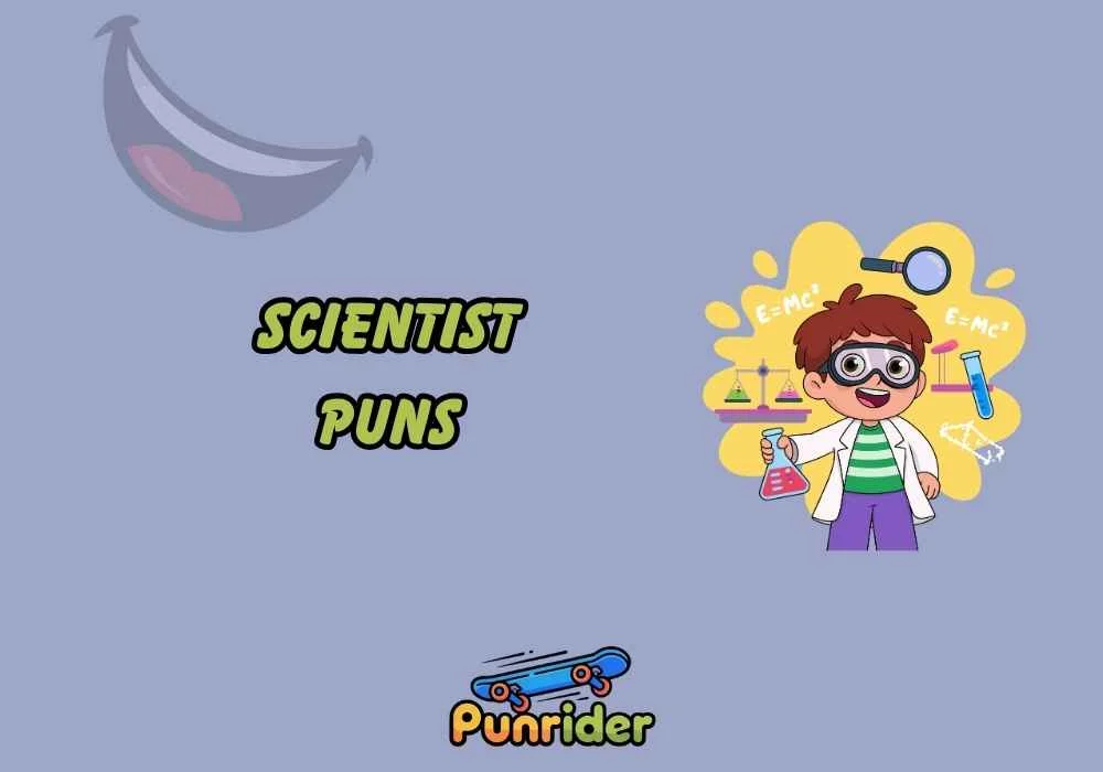 Scientist Puns