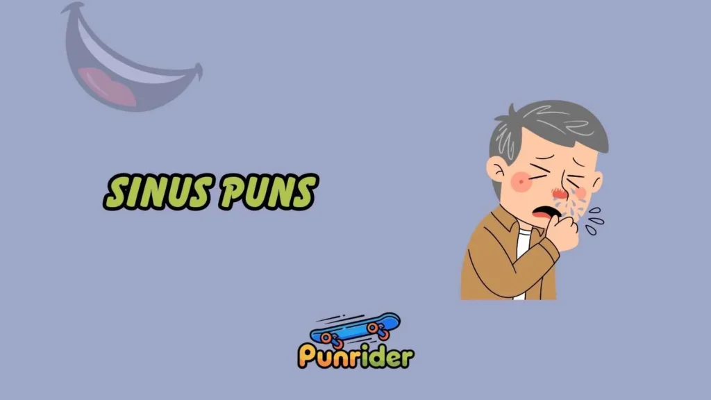 Sinus Puns
