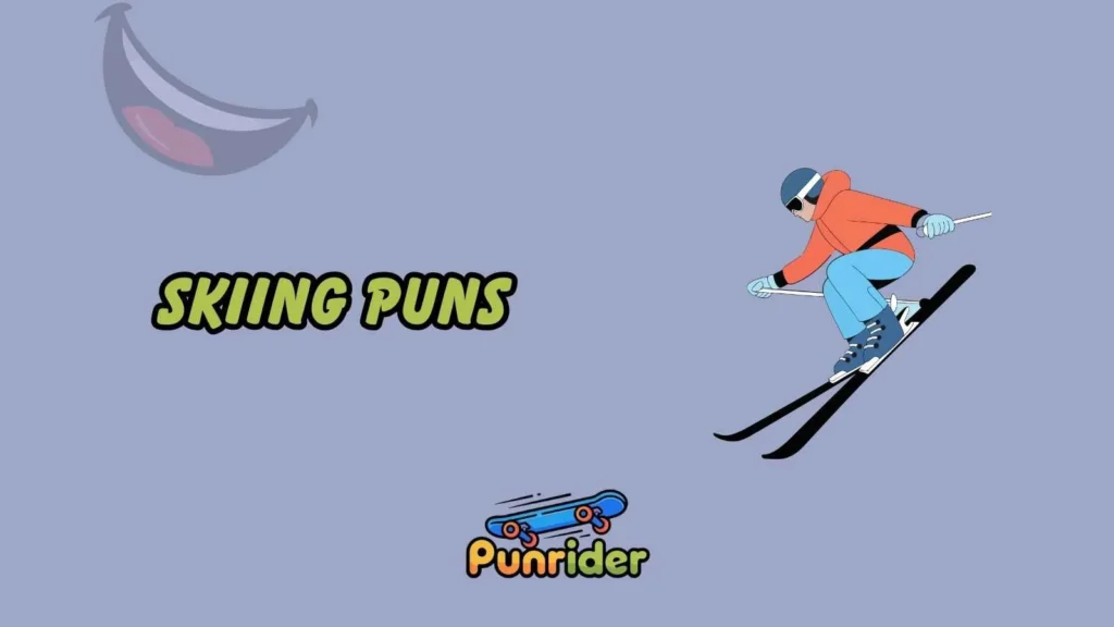 Skiing Puns