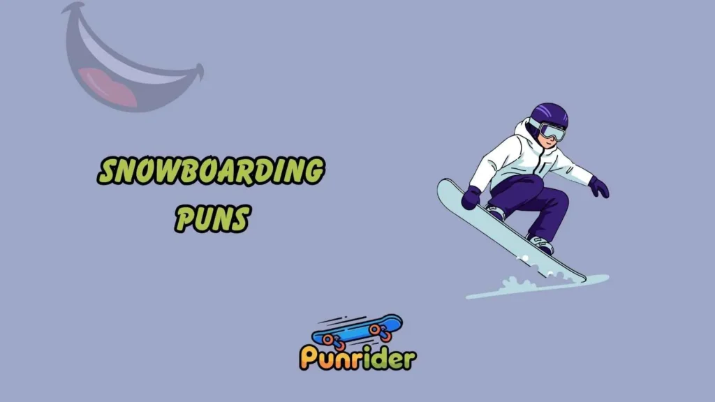 Snowboarding Puns