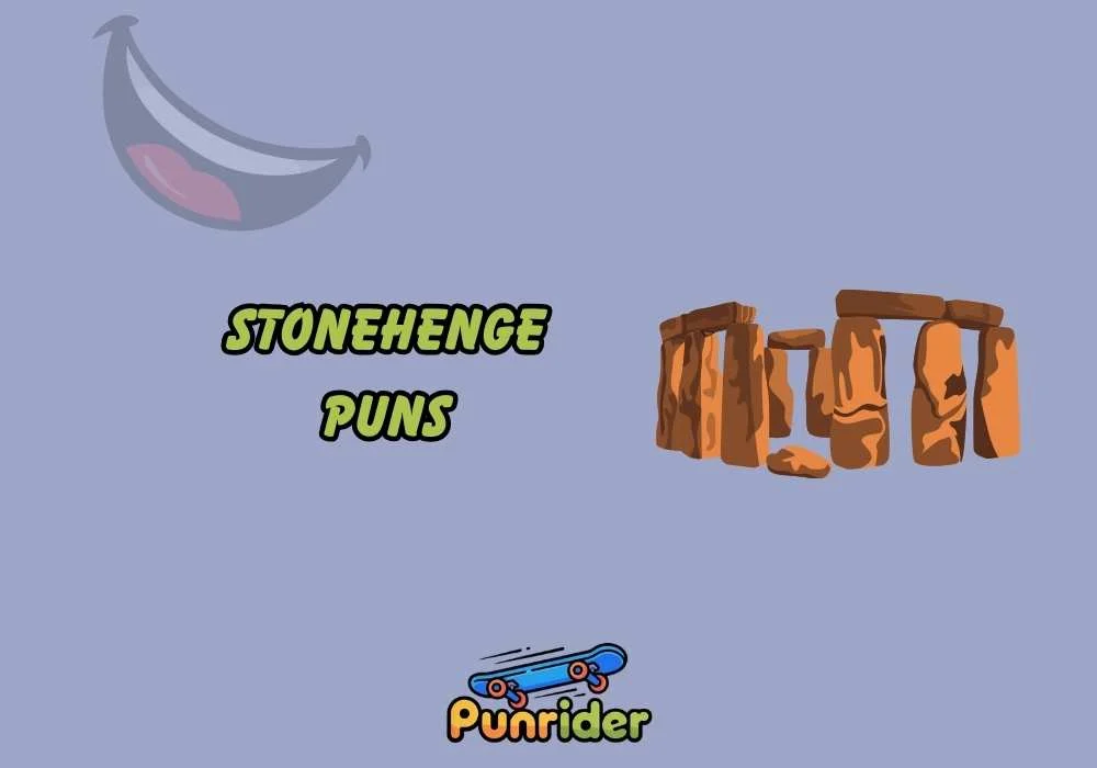 Stonehenge Puns