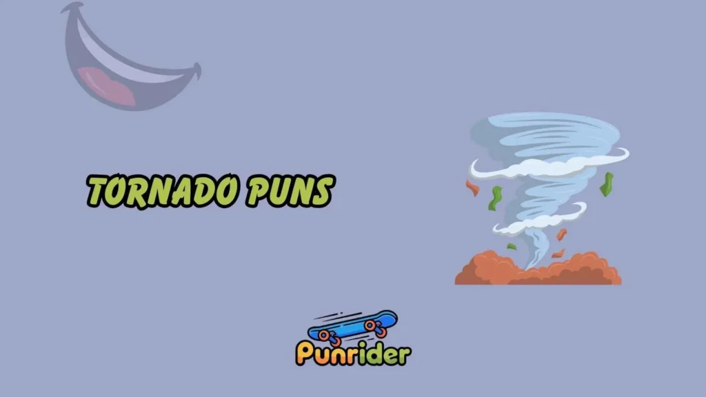 Tornado Puns