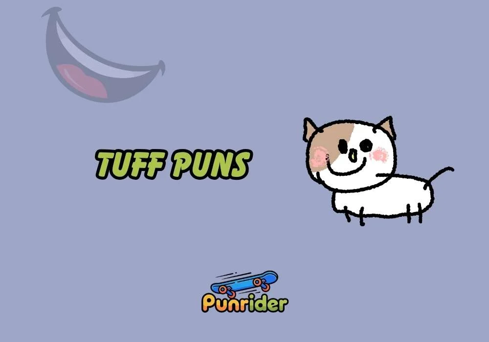 Tuff Puns