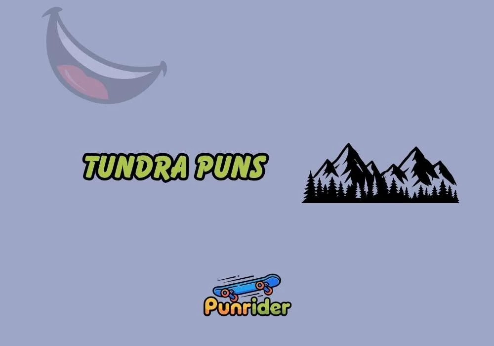Tundra Puns