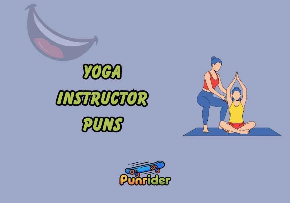 Yoga Instructor Puns